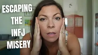 The INFJ truth bomb: THIS will keep the INFJ depressed and miserable.