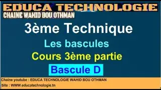 Cours 3ème partie :  Bascule D.