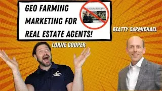 Marketing Messaging and Strategies for Geographic Farming for Real Estate  With Beatty Carmichael