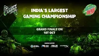 Dew Arena 2017  | Grand Finals