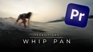 Create A Whip Pan Transition In Premiere Pro