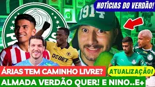 🔥 PALMEIRAS CAMINHO LIVRE POR ARIAS? VERDÃO DE OLHO EM THIAGO ALMADA! SITUAÇÃO DE NINO? E+