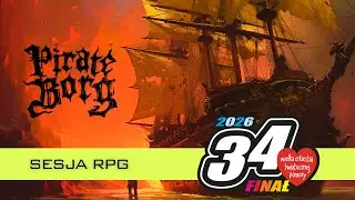 Pirate Borg: W trzewiach lewiatana, czyli Flaszka Łysobrodego | WOŚP 2026