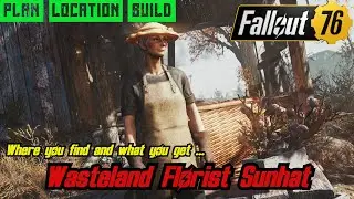 Fallout 76 | SEASON 20 | Rewards Location | Plan - Wasteland Florist Sunhat |