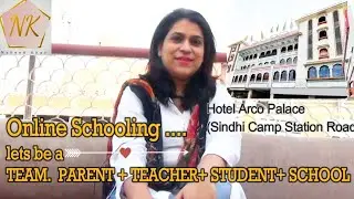 Online Schooling.. lets be a TEAM  PARENT + TEACHER+ STUDENT+ SCHOOL || Naheed ||
