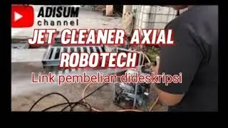 jet cleaner / head pump axial robotech mantap