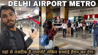 Terminal 1- IGI Airport Metro Station Travel | New Delhi Airport Terminal 1,2,3 Near Metro All Tour