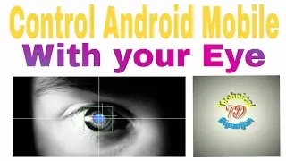 Control || Your Android Mobile || with your || eye || Face ||