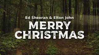Ed Sheeran & Elton John - Merry Christmas (lyrics)