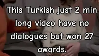 27 award winning video just 2 min long with no dialogues #turkishdrama #motivational #ytshort