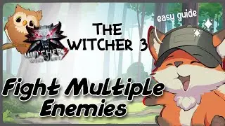 Witcher 3 How to Fight Multiple Enemies | GG