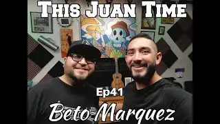 TJT - Ep41 Beto Marquez