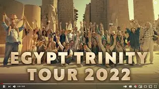 A Spiritual Quest in Ancient Egypt: Trinity Tour Show Reel 2022
