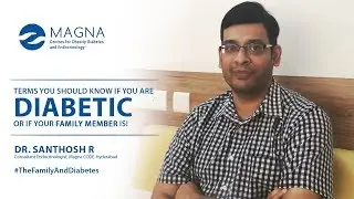 Terms You Should Know If You Are Diabetic | Diabetes Awareness | #TheFamilyAndDiabetes | MagnaCODE