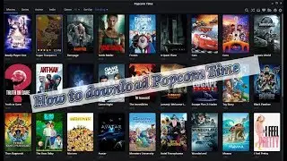 How to download POPCORN TIME on windows 10/8/7 TUTORIAL!