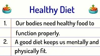 Healthy Diet Essay 10 Lines || Healthy Diet Essay in English