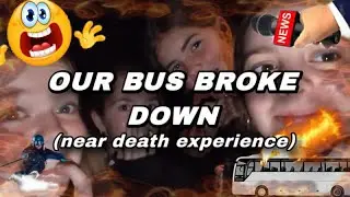 Our bus broke down on our ski club trip at 10:00 PM..