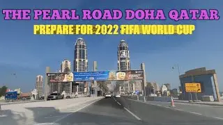 THE PEARL QATAR ROAD FOR 2022 FIFA WORLD CUP