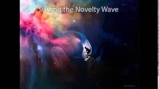 Surfing the Novelty Wave (Terence Mckenna)