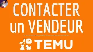 CONTACTER un VENDEUR Temu, comment entrer en contact avec un vendeur sur TEMU Shopping ( France )