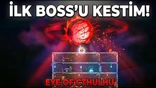 Terraria 1.4.5 - İLK BOSS GİTTİ! (Eye of Cthulhu) - B&ouml;l&uuml;m 3