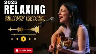 Relaxing Slow Rock Collection &ndash; Soft Rock Songs for Calm Listening