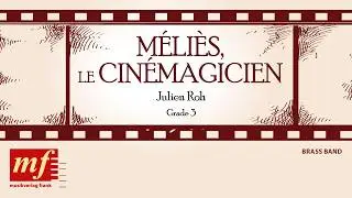MELIES LE CINÉMAGICIEN - Julien Roh