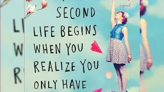 your second life begins when you realize you only have one - summary