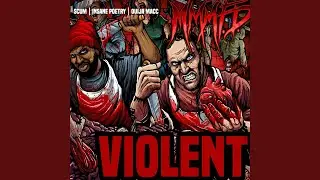 Violent (feat. M.M.M.F.D.)