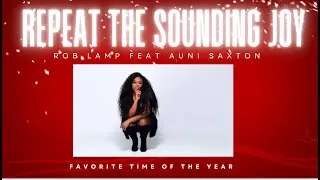 REPEAT THE SOUNDING JOY - ROB LAMP (feat. Auni Saxton)