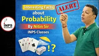 Interesting Facts About Probability | Maths Will Surprise You | Nitin Sir | INPS Classes
