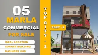 05 MARLA COMMERCIAL  PT 2 |  TOPCITY-1 | DEVELOPMENT & UPDATES