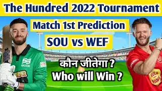 The Hundred 2022 1st Match PredictionSOB vs WEF Dream11 Team |SOB vs WEF Dream11| Cricket | Live