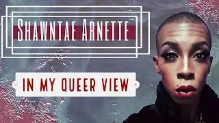 In My Queer View Ep. 4 | Two for One Marginalization!