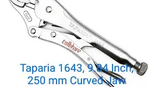 Taparia 1643, 9.84 Inch, 250 mm Curved Jaw Nose Locking Pliers Mole Vise / Vice Grip