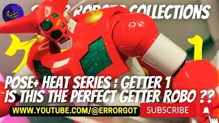 HEAT Getter 1 Pose Plus Series : This is the best Getter series so far ?