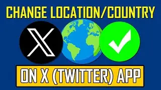 How to Change Location on X App | How to Change Location on Twitter