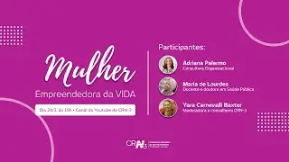 Mulher: empreendedora da VIDA
