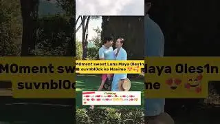 M0ment sweet Luna Maya 0les1n svnbl0ck ke Maxime 🥰😍 #short #lunamaya #maximebouttier