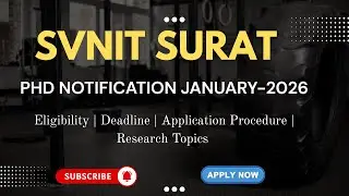 SVNIT Surat PhD Admission 2026 | Full Details | Eligibility, Important Dates | HustleWithRishu
