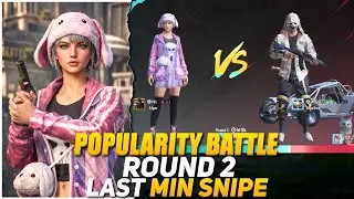 LAST MINUTE SNIPE | POPULARITY BATTLE JOURNEY ROUND 2