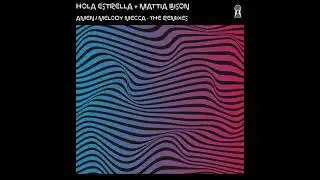 Hola Estrella & Mattia Bison -  Amen / Hola Estrella Ritual Mix [My Secret Agenda]