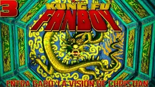 Kung Fu Fanboy | Parte 3 - Entra Gabo/La Visi&oacute;n de Christian