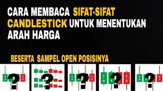 memahami SIFAT CANDLESTICK UNTUK menentukan ARAH HARGA