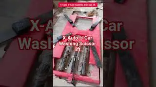 X-Auto &reg; Car washing Scissor lift #car #shorts #youtubeshorts #carwasher #carwash #exppresscarwash