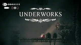 Underworks - Hollow Knight: Silksong Walkthrough part 13