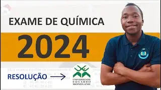 Resolução completa do exame de Quimica UEM 2024 PARTE 2