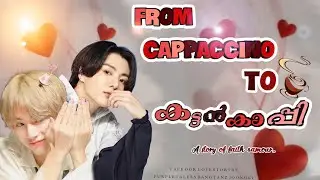 FROM CAPPACCINO ☕ TO കട്ടൻ കാപ്പി|EP -10| @Jooooooooooongki