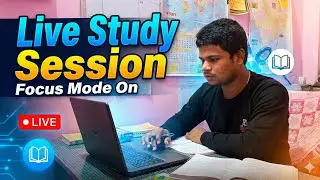 🔴 Live Study Session: Focus Mode ON 📚 | Study With Me [No Talk]