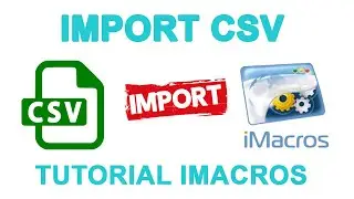 Cara Memanggil data CSV Excel di IMACROS dan cara LOOPING data ( IMACROS CSV TUTORIAL )
